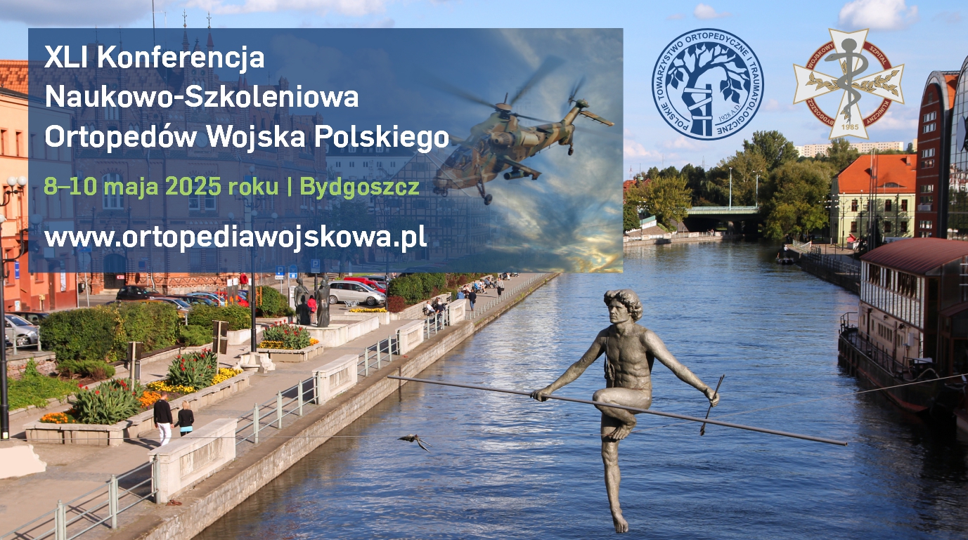 XLI Konferencja Naukowo-Szkoleniowa Ortopedów Wojska Polskiego